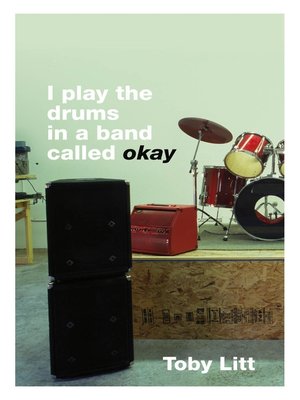 cover image of I play the drums in a band called okay